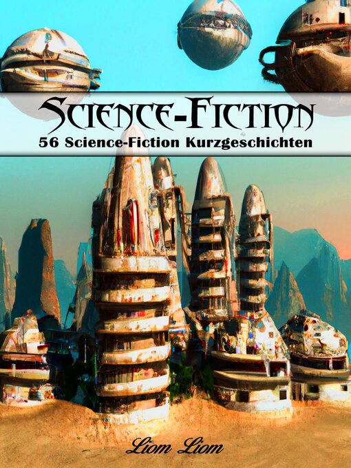 Title details for Science-Fiction Kurzgeschichten by Liom Liom - Available
